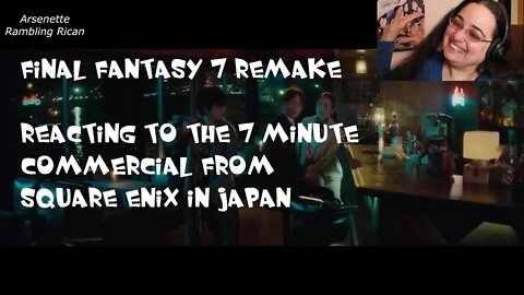 Final Fantasy 7 Remake - Reacting to the 7 minute commercial from Square Enix (Japan)