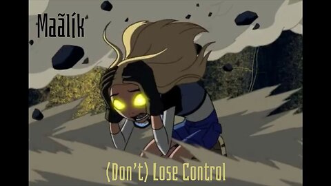 Maãlík - (Don’t) Lose Control