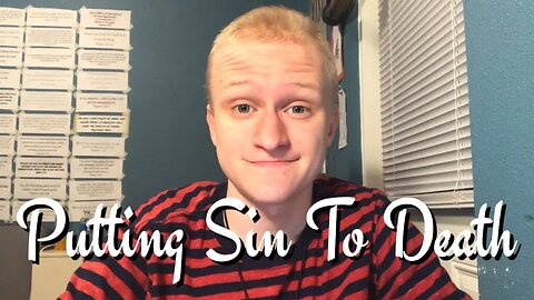 Putting Sin To Death: What God Has Been Teaching Me