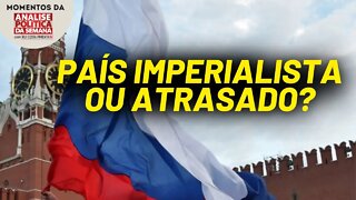 Existe imperialismo russo? | Momentos da Análise Política da Semana