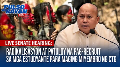 LIVE | Pagdinig kaugnay sa patuloy na pag-recruit sa mga estudyante para maging miyembro ng CTG