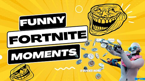 Fortnite Funny Moments