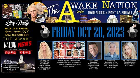 The Awake Nation 10.20.2023 Lies and More Lies!