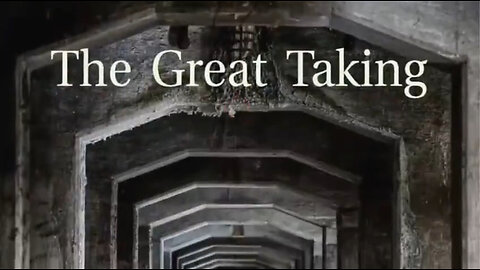 The Great Taking. How the Banksters Plan to Steal Everything From Everyone. Documentary