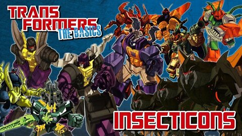 Transformers The Basics: Ep 34 - INSECTICONS