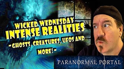 INTENSE REALITIES - Wednesday LIVE Show - Ghosts, Creatures, UFOs and MORE!