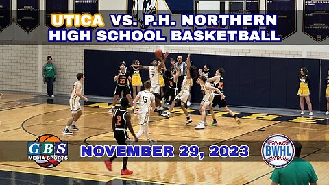 BWHL "Game Of The Night" Boys Basketball - Utica vs. Port Huron Northern