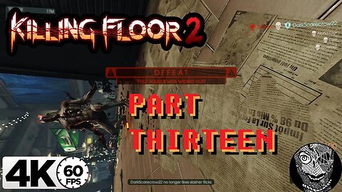 (PART 13) [Abandon All Hope Weekly Failure] Killing Floor 2