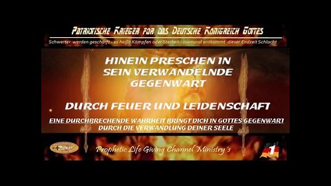 1 Hinein Preschen in Sein Verwandelnde Gegenwart durch Feuer und Leidenschaft