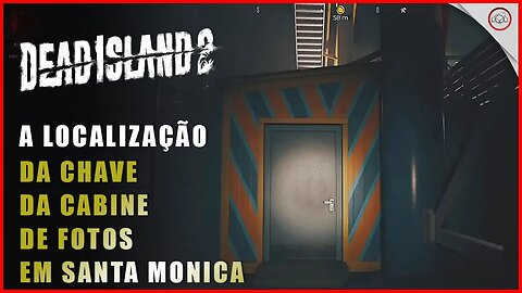 Dead Island 2, A localização da chave da cabine de fotos em Santa Monica | Super-Dica