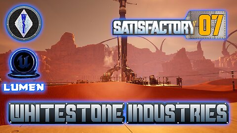 Satisfactory 1.0 | Singleplayer | S4 Episode 7