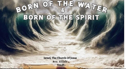 BORN OF THE WATER & BORN OF THE SPIRIT