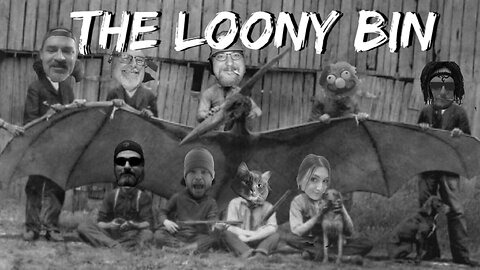 The Loony Bin Episode 49