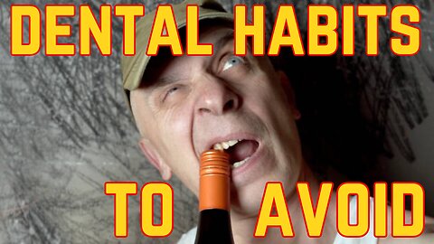 Ep 576 | Dental Habits to Stop Doing Now