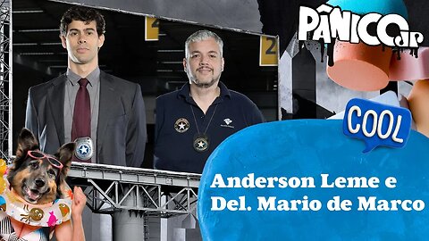 ANDERSON LEME E DEL. MARIO DE MARCO - PÂNICO - 04/04/23