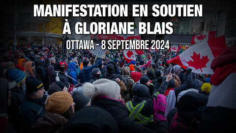 MANIFESTATION EN SOUTIEN À GLORIANE BLAIS - OTTAWA - 8 SEPTEMBRE 2024