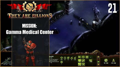 Mission: Gamma Medical Center - 100% - Lets Play They Are Billions - Part 21