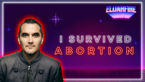 ElijahFire: Ep. 93 – MUNDAY MARTIN “I SURVIVED ABORTION”