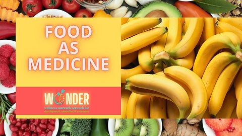 Food As Medicine - Bananas