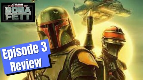 The Book of Boba Fett Episode 3 Review And Discussion. New Star Wars Comics and News