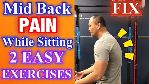 Mid-Upper Back PAIN While Sitting! *2 Easy Exercises* | Dr Wil & Dr K