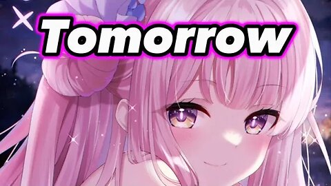 Nightcore - Tomorrow (Lyrics)