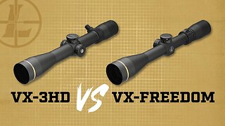 Leupold VX-3HD vs VX-Freedom Riflescope