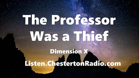 The Professor Was a Thief - Dimension X