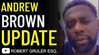 Andrew Brown Shooting Update​