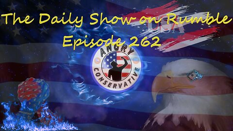 The Daily Show with the Angry Conservative - Episode 262