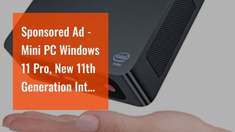 Sponsored Ad - Mini PC Windows 11 Pro, New 11th Generation Intel N5095(4Core, 4M) 8G DDR4 256G...