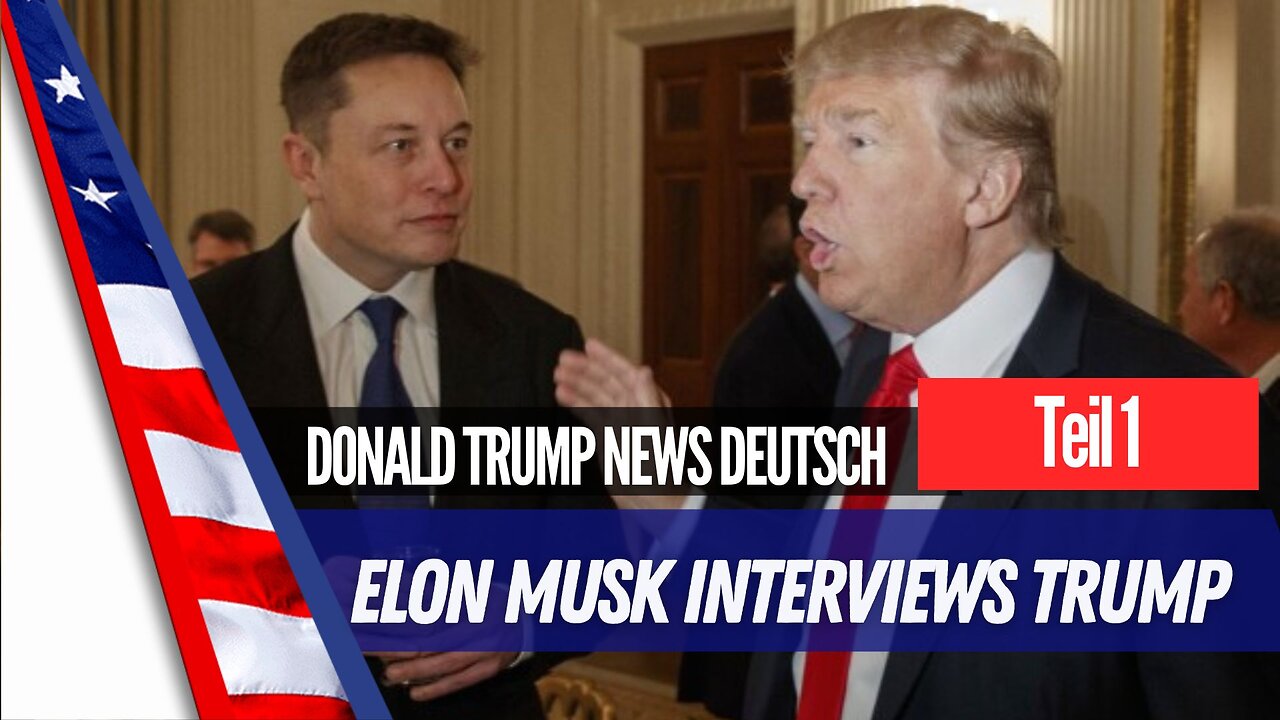 Elon Musk interviews Donald Trump