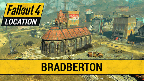 Guide To Bradberton in Fallout 4