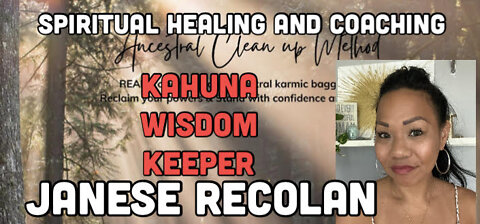 Kahuna Wisdom Keeper, Spiritual Healing, And Coaching With Janese Recolan