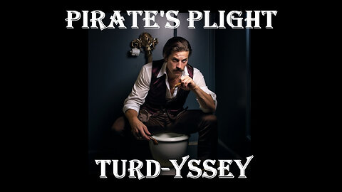 Pirate's Plight Turd-yssey Episode 3