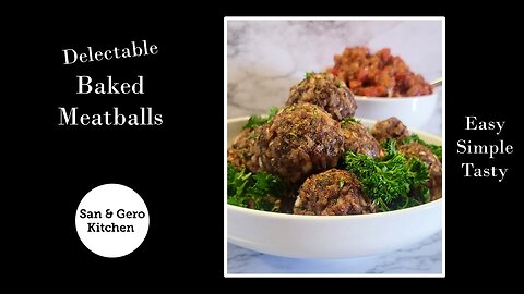 How to make Delectable baked Meatballs