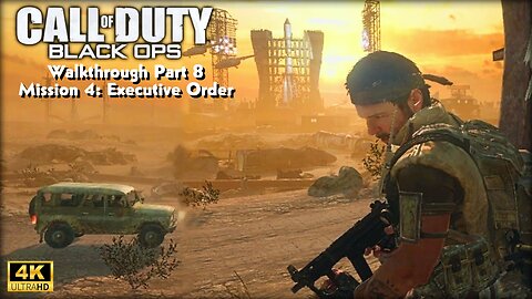 Call of Duty: Black Ops - Walkthrough Part 8 Mission 4 Executive Order Ultra Settings [4K UHD]