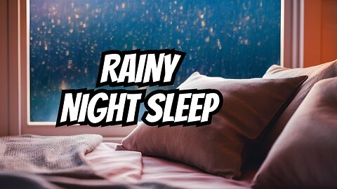 Fall Asleep In 5 Minutes With Rain Sounds 🌧️