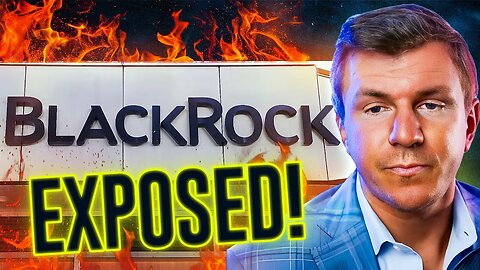 Did Blackrock Pay Google To BURY James O'Keefe Bombshell?