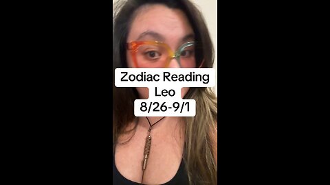 Zodiac Reading: Leo