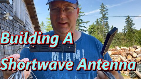 Building A High Frequency "HF" (Shortwave) Antenna