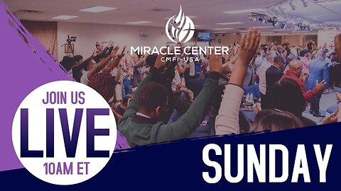 LIVE FROM THE MIRACLE CENTER - SUNDAY WORSHIP SERVICE!!! - MARCH 19th, 2023