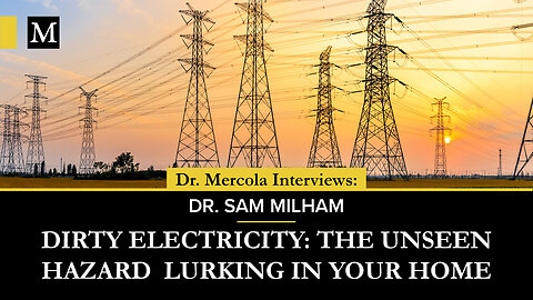 Dirty Electricity: The Unseen Hazard Lurking in Your Home – Interview with Dr. Sam Milham