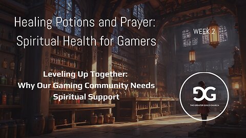 Healing Potions and Prayer – Spiritual Health for Gamers