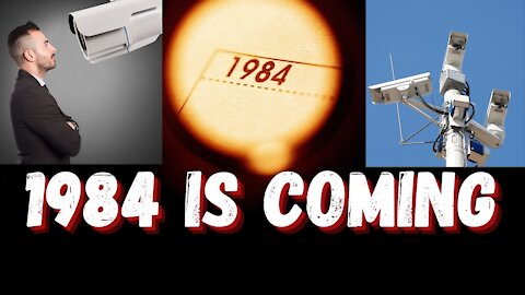 George Orwell's 1984 Is Coming Soon!