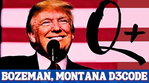 Q+ D3CODE TRUMP RALLY D3CODE BOZEMAN, MONTANA