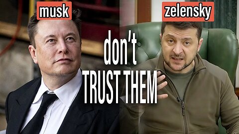 Musk and Zelensky are Media Created Heroes - How They Plan to Deceive You