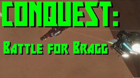 Conquest: Battle for Bragg - Nebulous Fleet Command