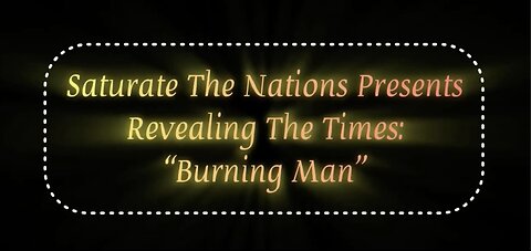 Revealing The Times: Burning Man