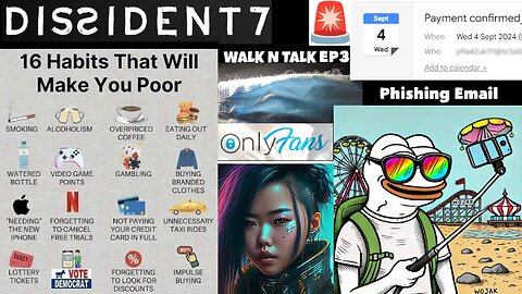 Dissident7 Walk 'n' Talk Ep3 - Habits That Make You Poor, Phishing Google Calendar, Masks,Lockdown